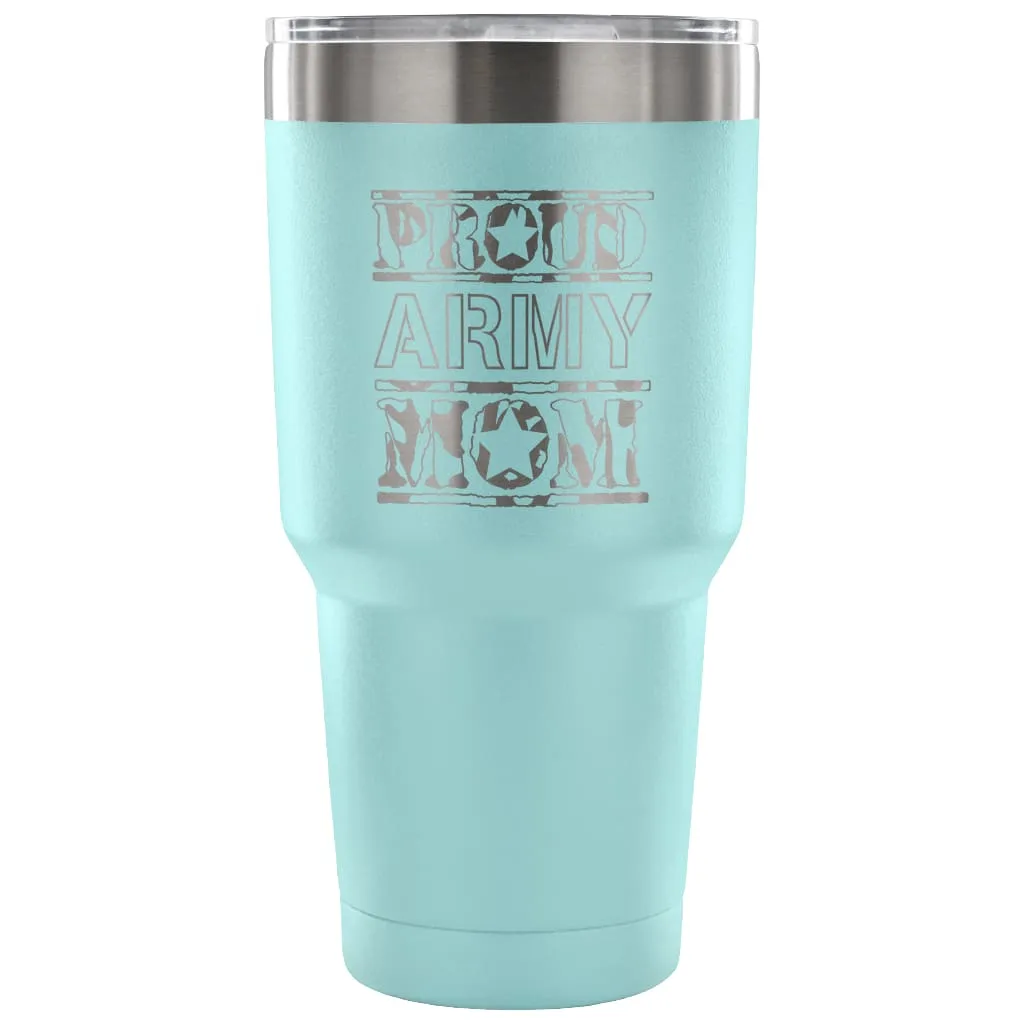 Army Mom Travel Mug Proud Army Mom 30 oz Stainless Steel Tumbler