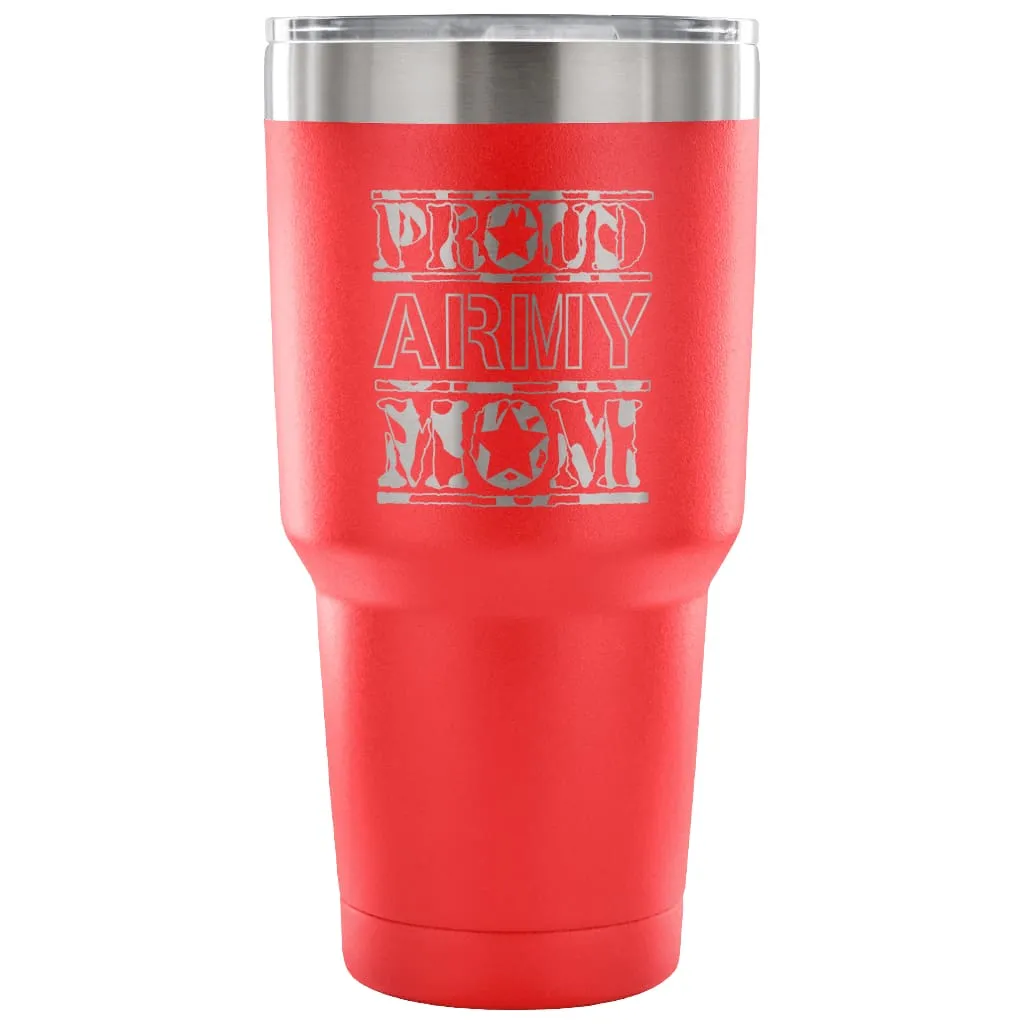 Army Mom Travel Mug Proud Army Mom 30 oz Stainless Steel Tumbler