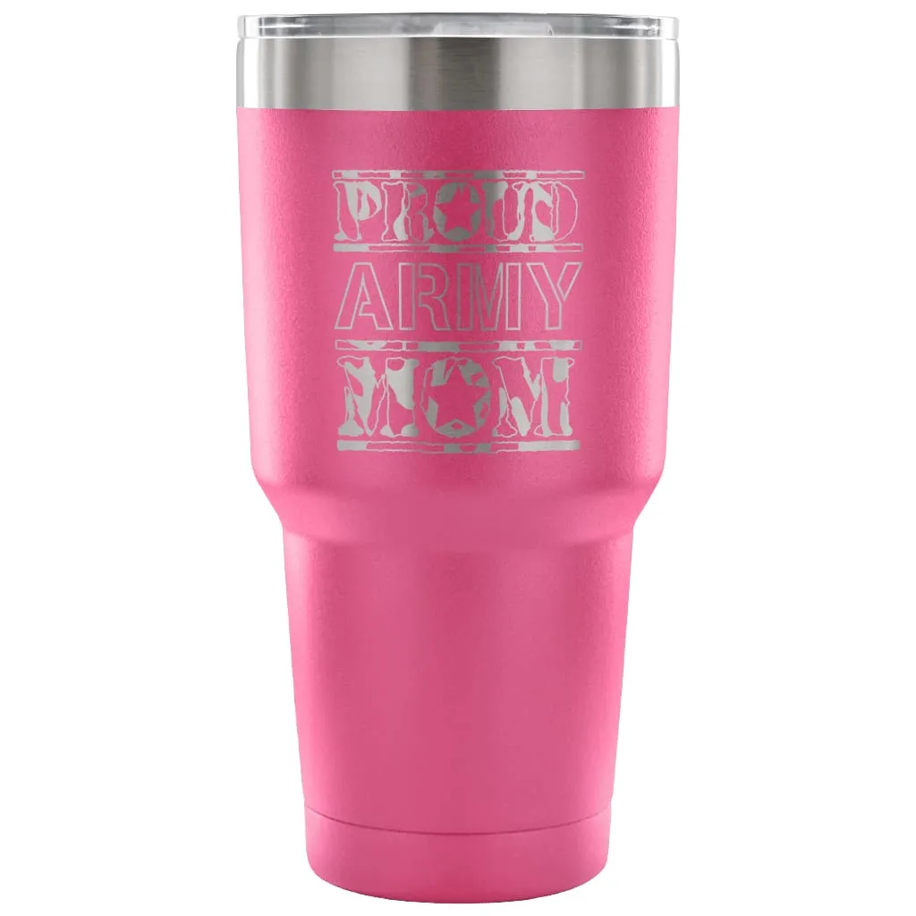 Army Mom Travel Mug Proud Army Mom 30 oz Stainless Steel Tumbler