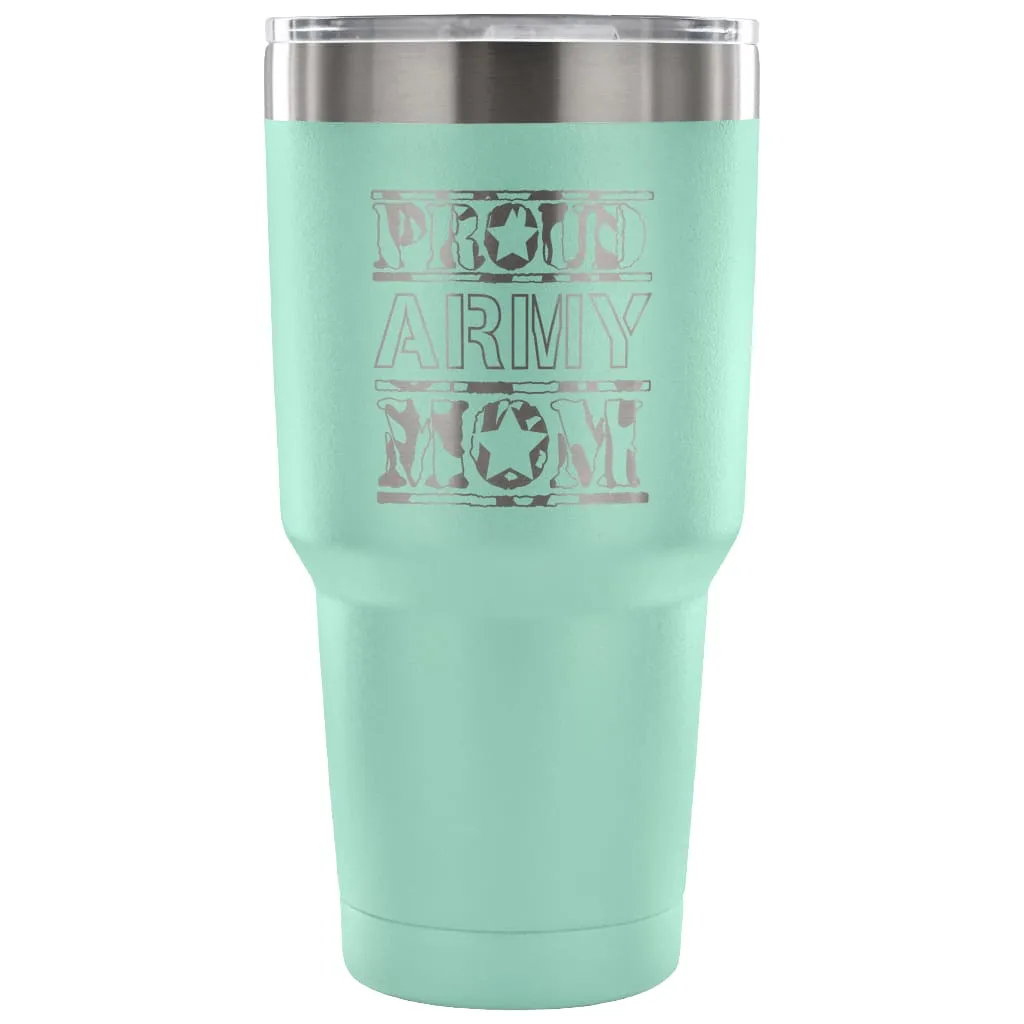 Army Mom Travel Mug Proud Army Mom 30 oz Stainless Steel Tumbler